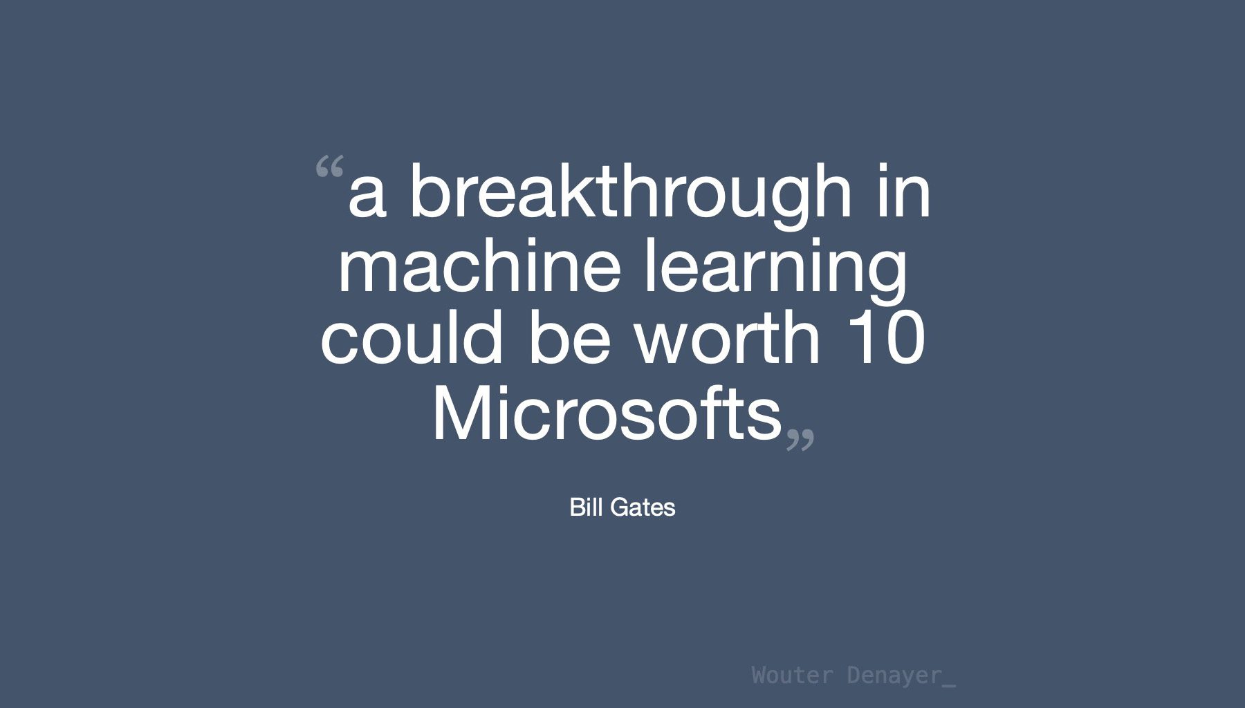 A breakthrough in machine learning could be worth 10 Microsofts